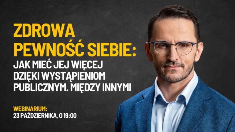 Zdrowa pewność siebie - webinar Przemysław Kutnyj