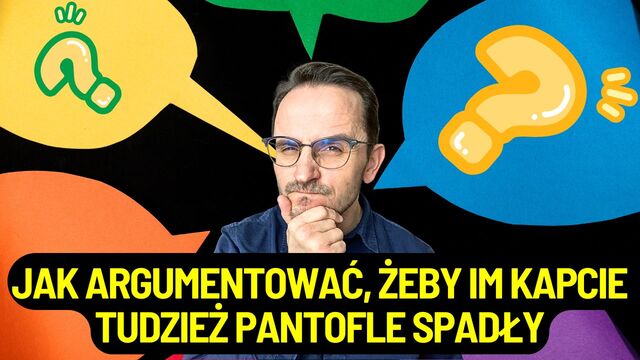Jak argumentować, żeby osiągać cele
